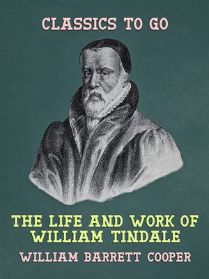 cover image of The Life and Work of William Tindale